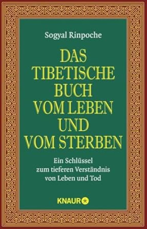 Das tibetische Buch vom Leben und Sterben