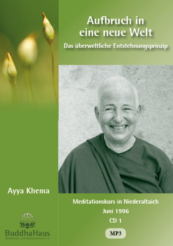 Ayya Khema - Aufbruch in eine neue Welt CD2